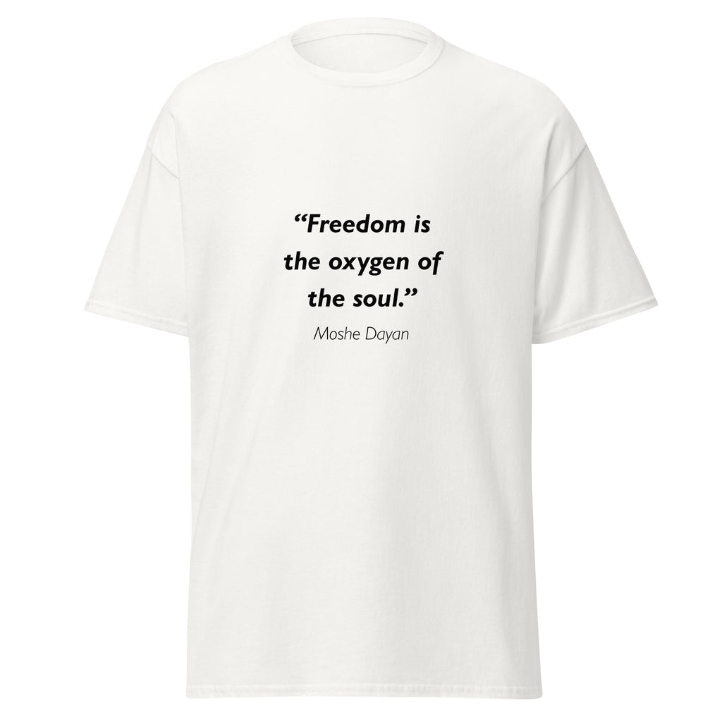 Unisex black t-shirt featuring Moshe Dayan Freedom quote typography printed across the front chest