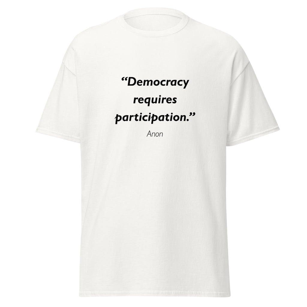Unisex heather gray t-shirt featuring Democracy Participation quote typography printed across the front chest