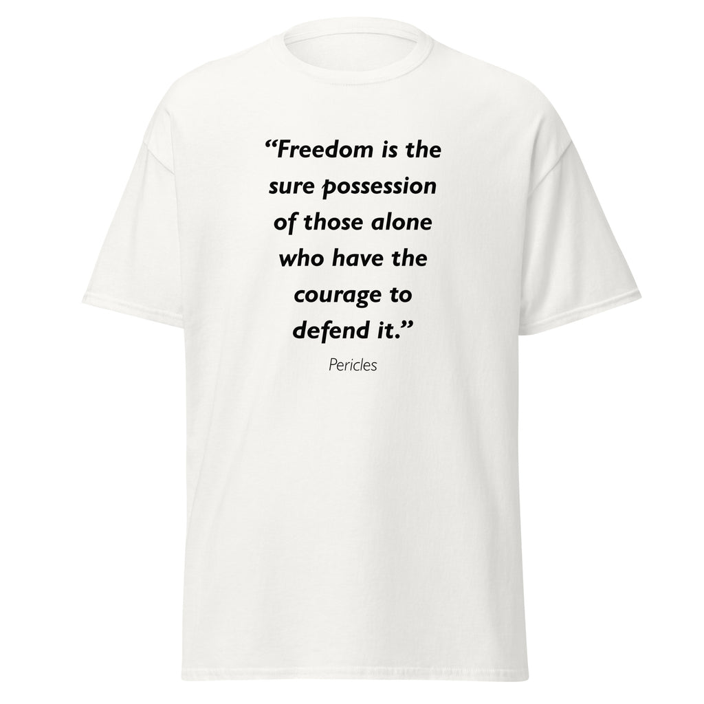 Unisex black t-shirt featuring Pericles Freedom quote typography printed across the front chest