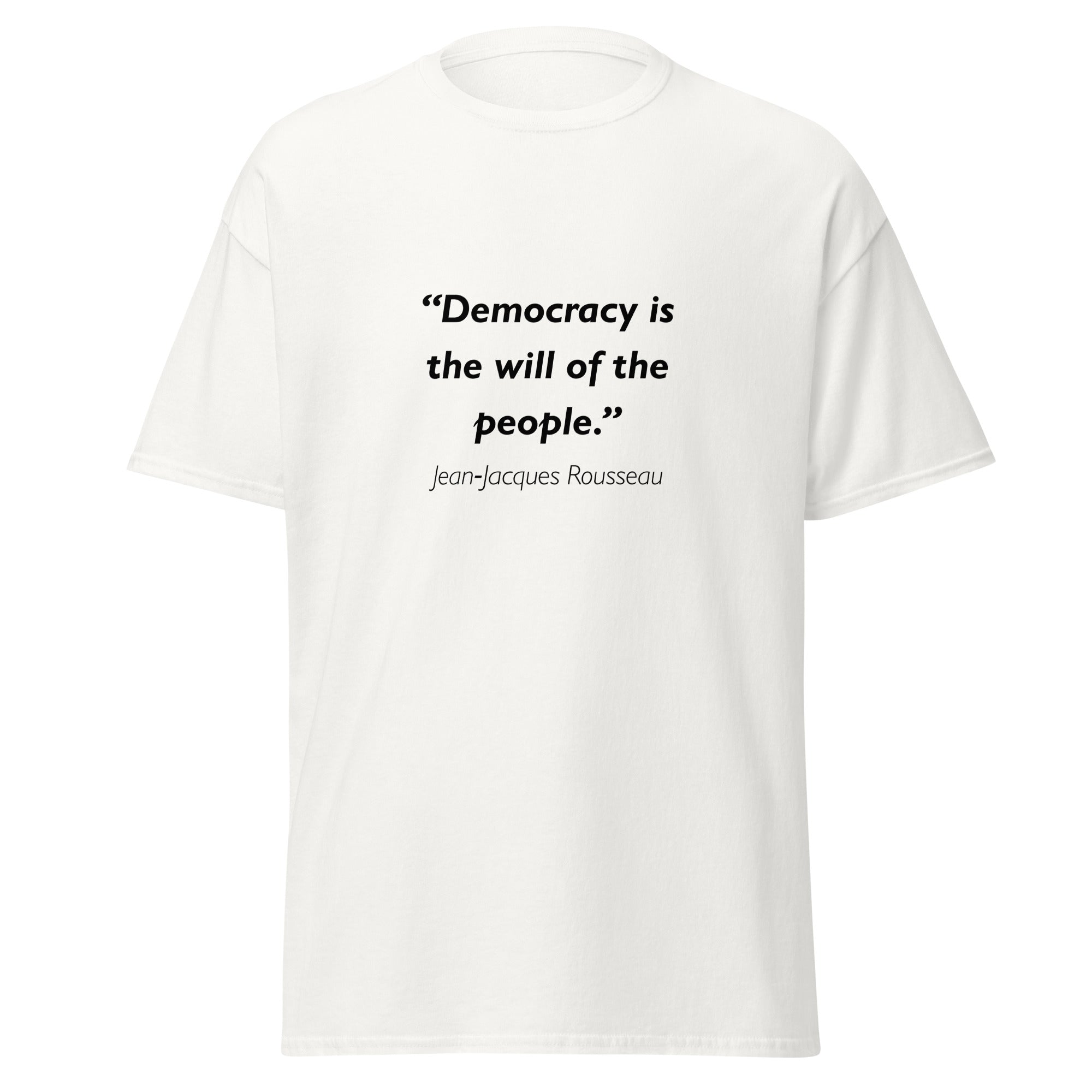 Unisex black t-shirt featuring Roussequ Democracy quote typography printed across the front chest