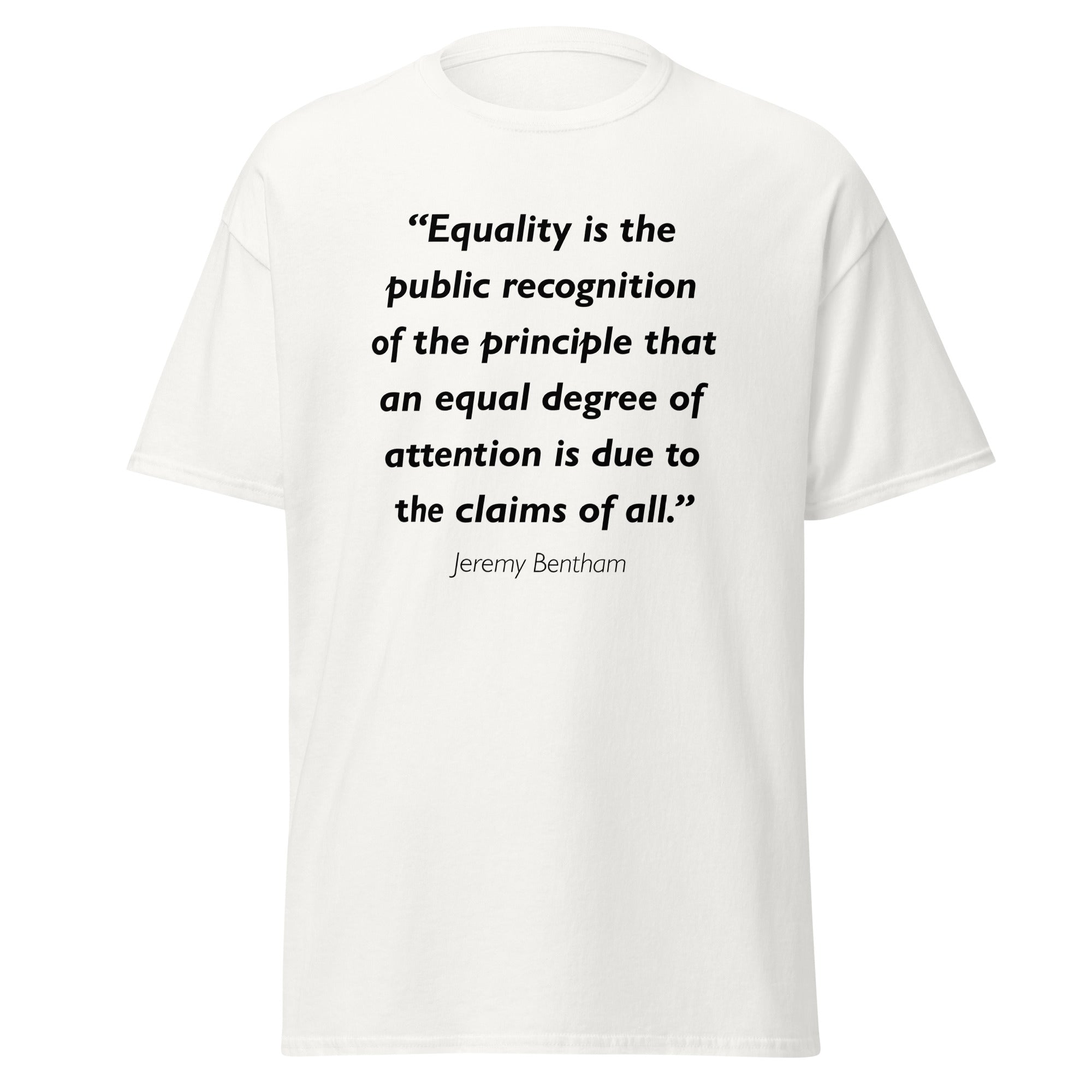 Unisex black t-shirt featuring Jeremy Bentham Equality quote typography printed across the front chest
