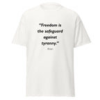 Unisex heather gray t-shirt featuring Freedom Safeguard Tyrrany quote typography printed across the front chest