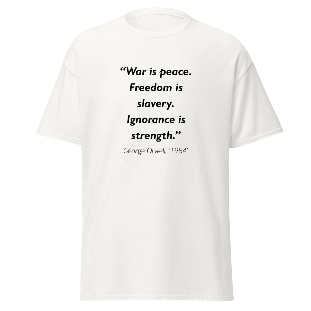 Unisex black t-shirt featuring George Orwell 1984 War is Peace quote typography printed across the front chest