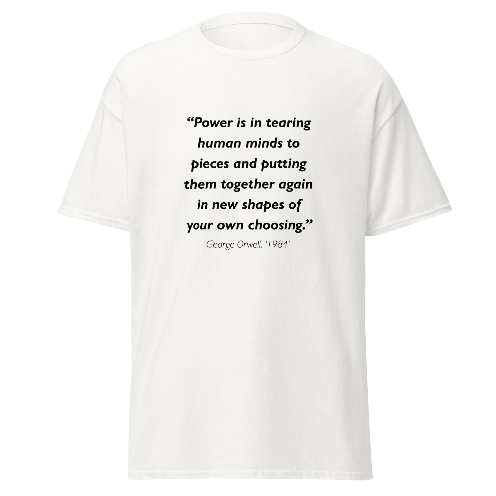 Unisex black t-shirt featuring George Orwell 1984 Power quote typography printed across the front chest