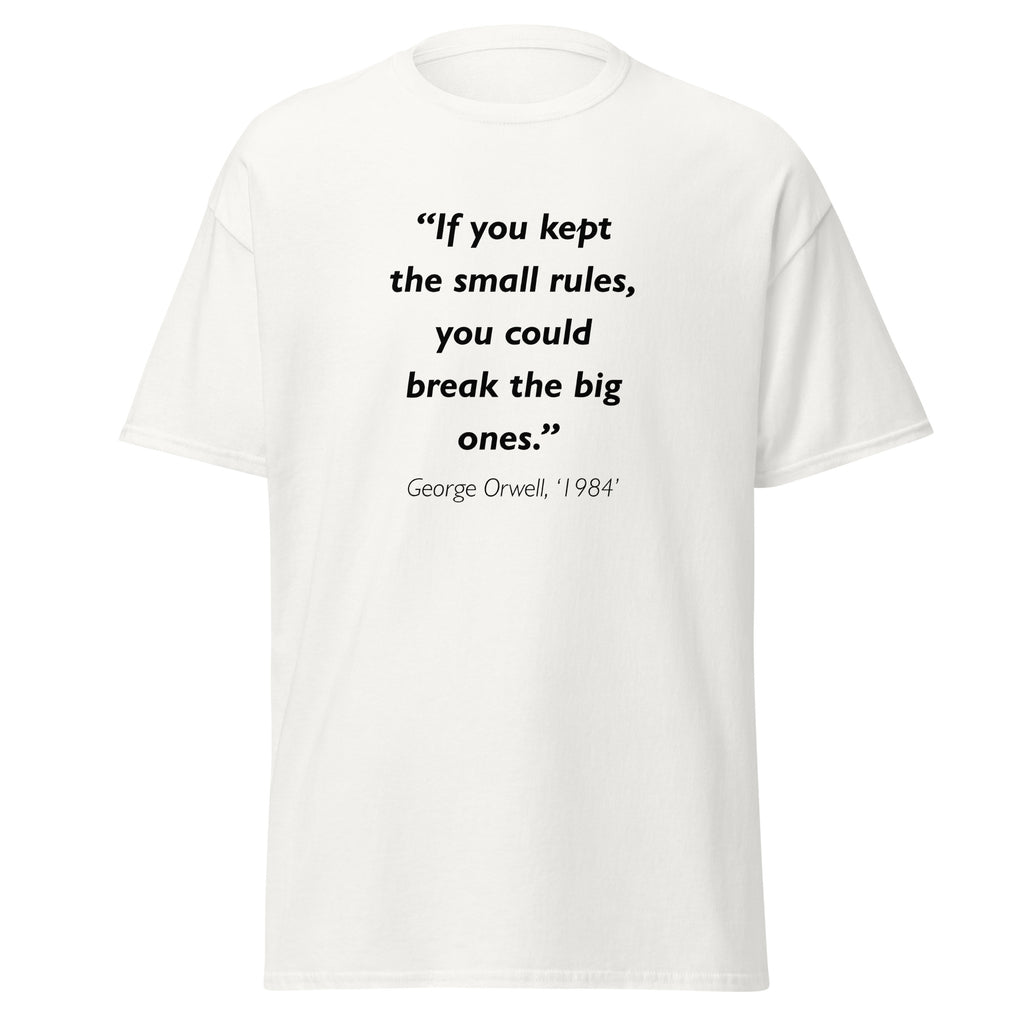 Unisex black t-shirt featuring George Orwell 1984 Rules quote typography printed across the front chest