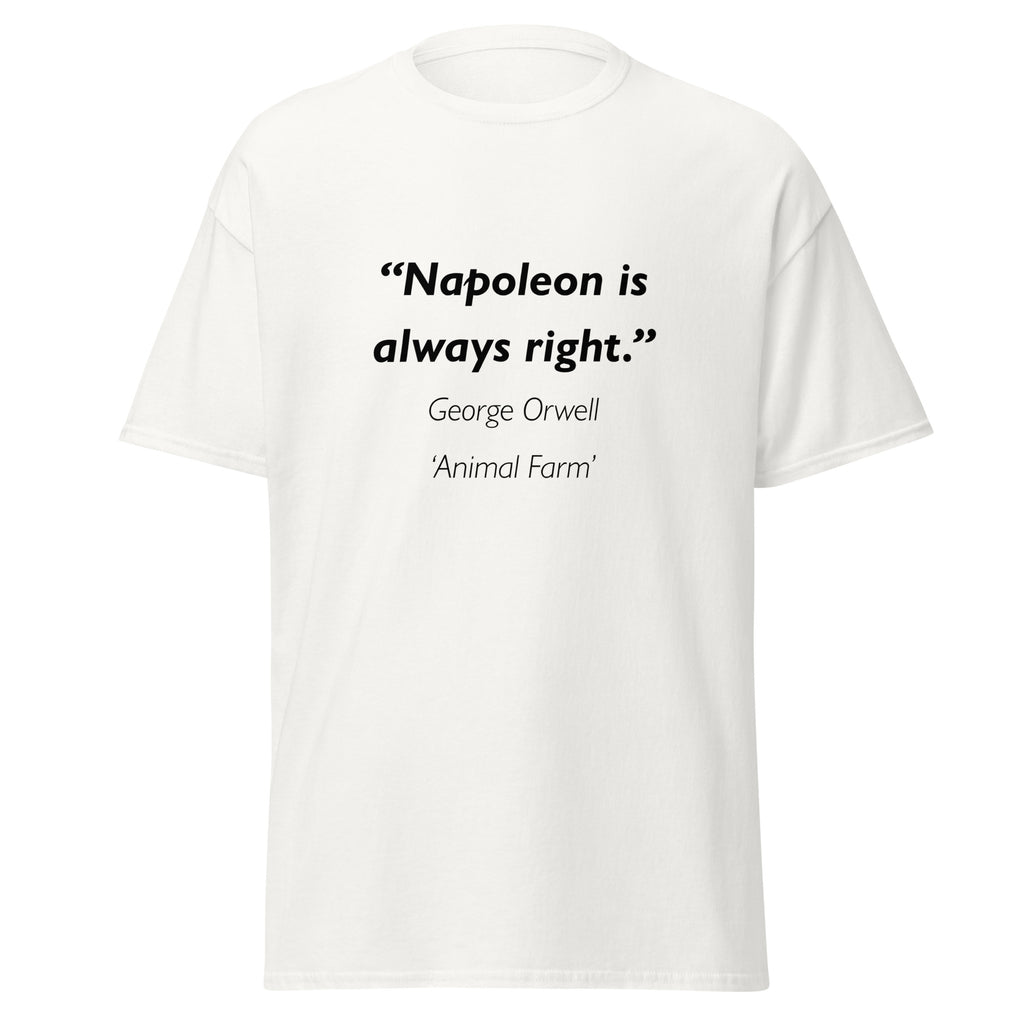 Unisex black t-shirt featuring George Orwell Napoleon quote typography printed across the front chest