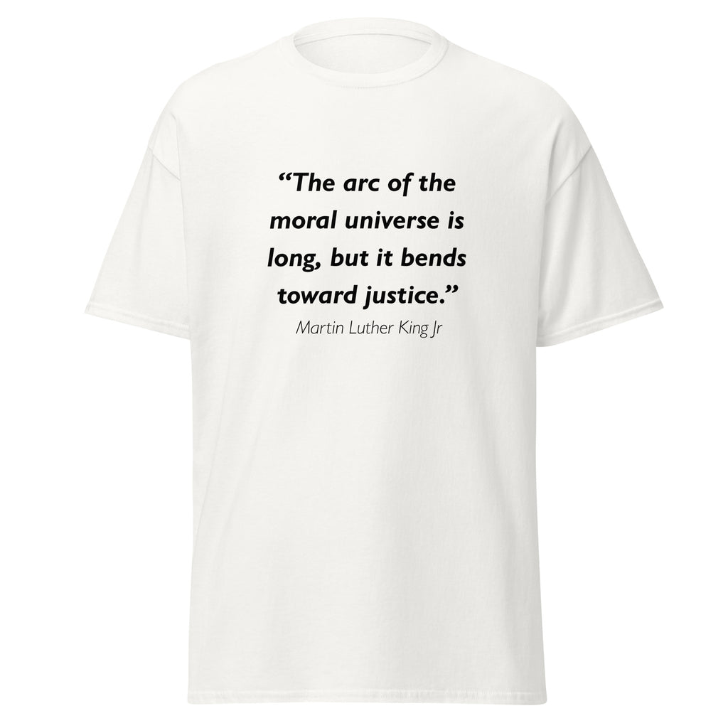 Unisex black t-shirt featuring MLK Arc of the Moral Universe quote typography printed across the front chest