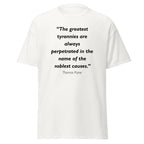 Unisex heather gray t-shirt featuring Thomas Paine Greatest Tyrranies quote typography printed across the front chest