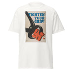 Unisex heather gray t-shirt featuring vintage Tighten Your Grip poster artwork printed across the front
