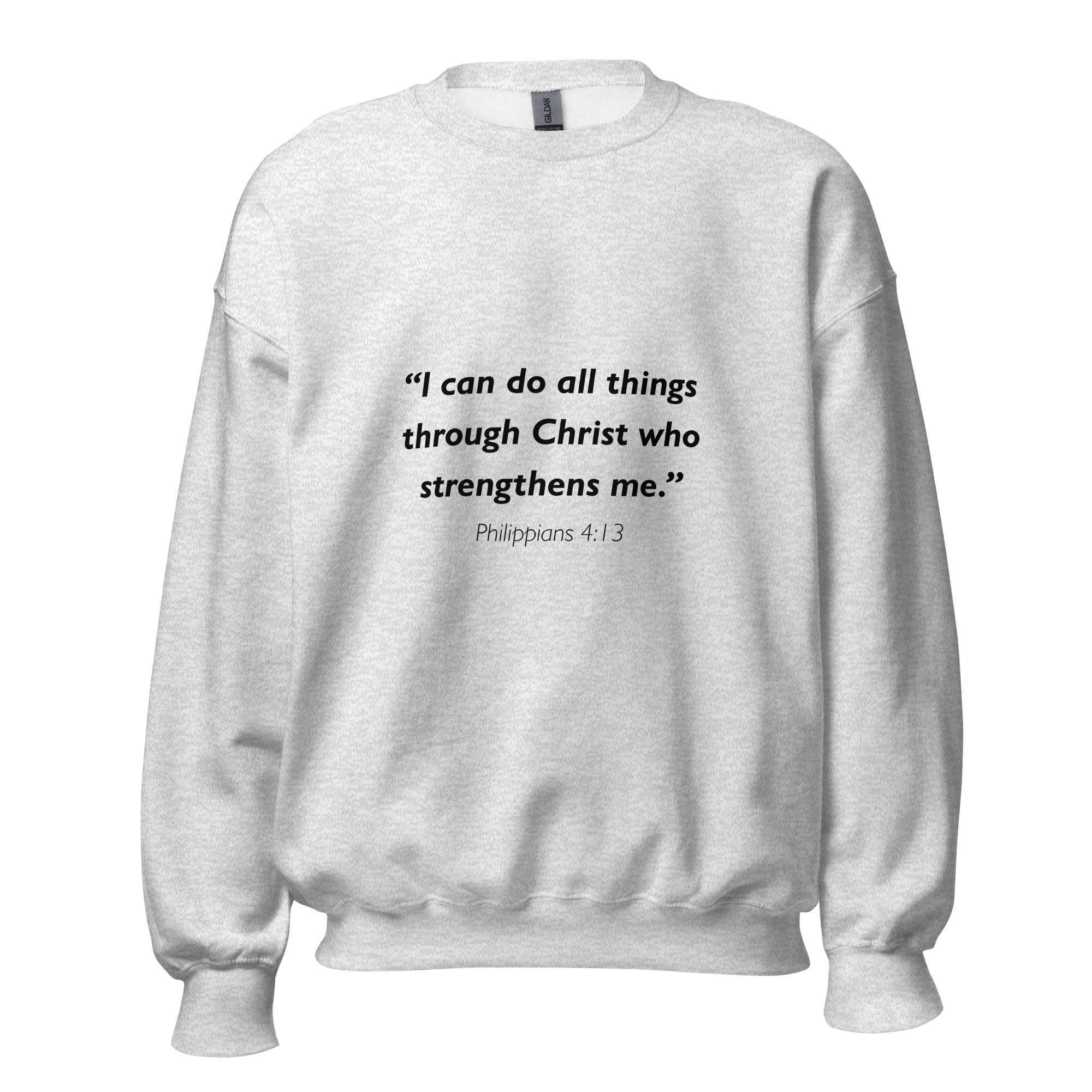 Unisex heather gray sweatshirt with Philippians 4:13 Bible verse printed in black text on front