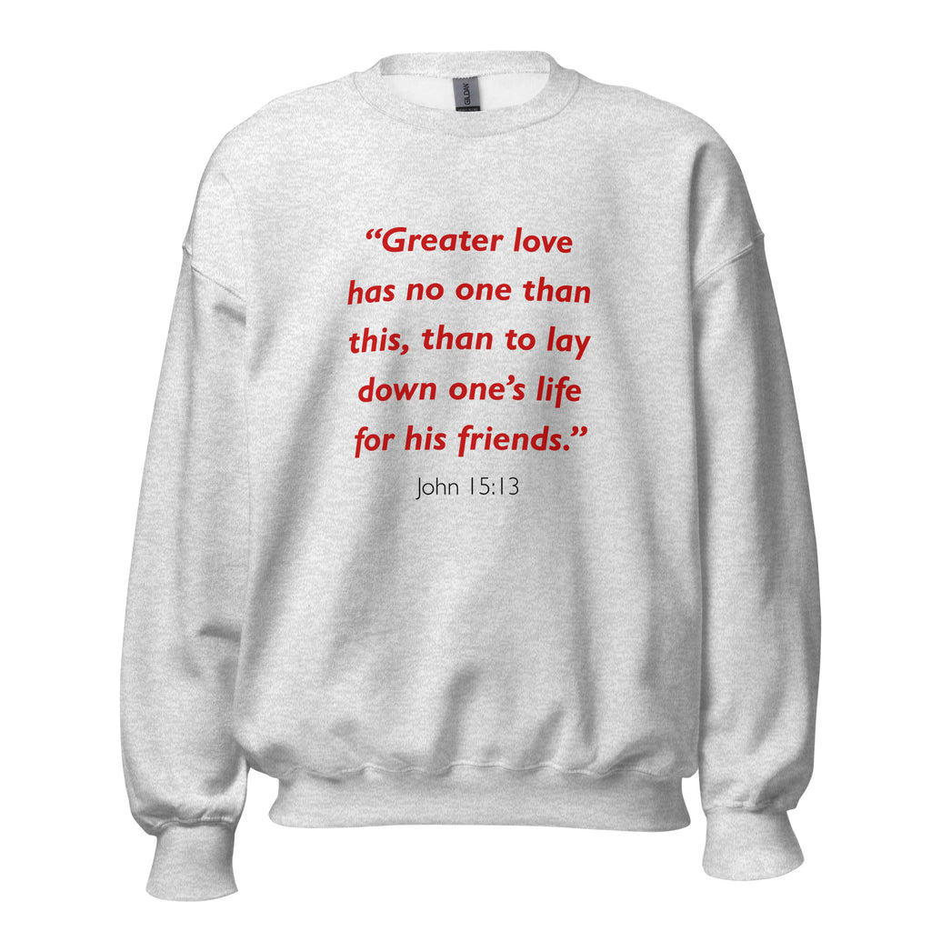 Unisex black sweatshirt with John 15:13 Bible verse printed in red text on front