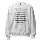 Unisex heather gray sweatshirt with Micah 6:8 Bible verse printed in black text on front