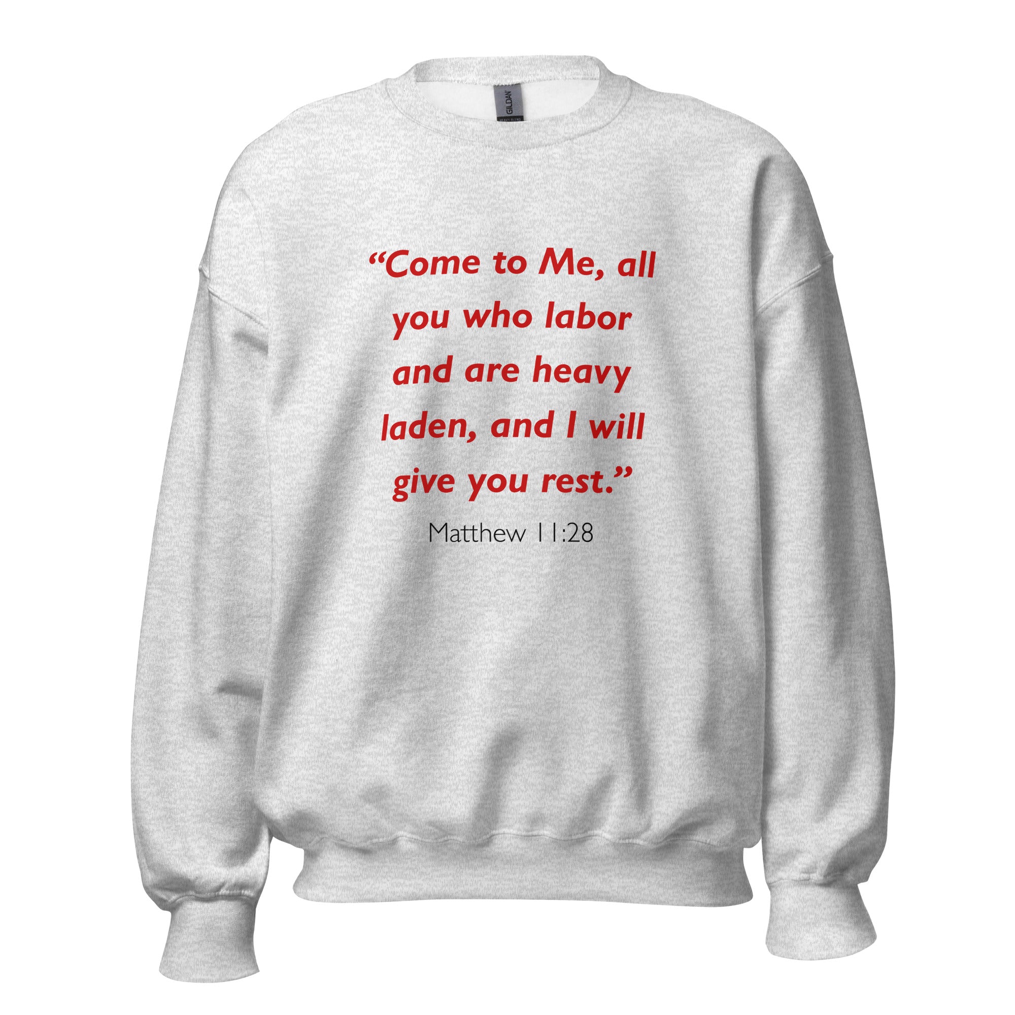Unisex heather gray sweatshirt with Matthew 11:28 Bible verse printed in red text on front