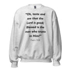 Unisex heather gray sweatshirt with Psalm 34:8 Bible verse printed in black text on front