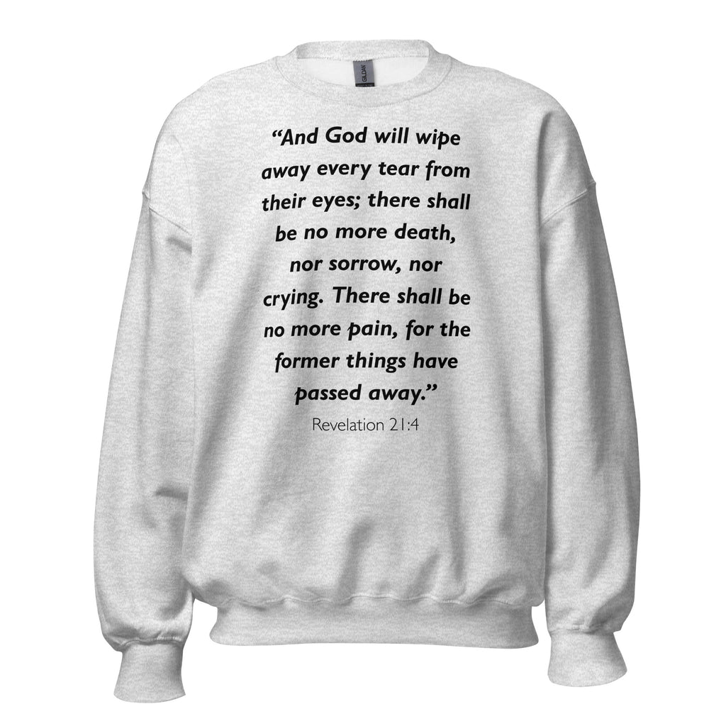 Unisex black sweatshirt with Revelation 21:4 Bible verse printed in black text on front