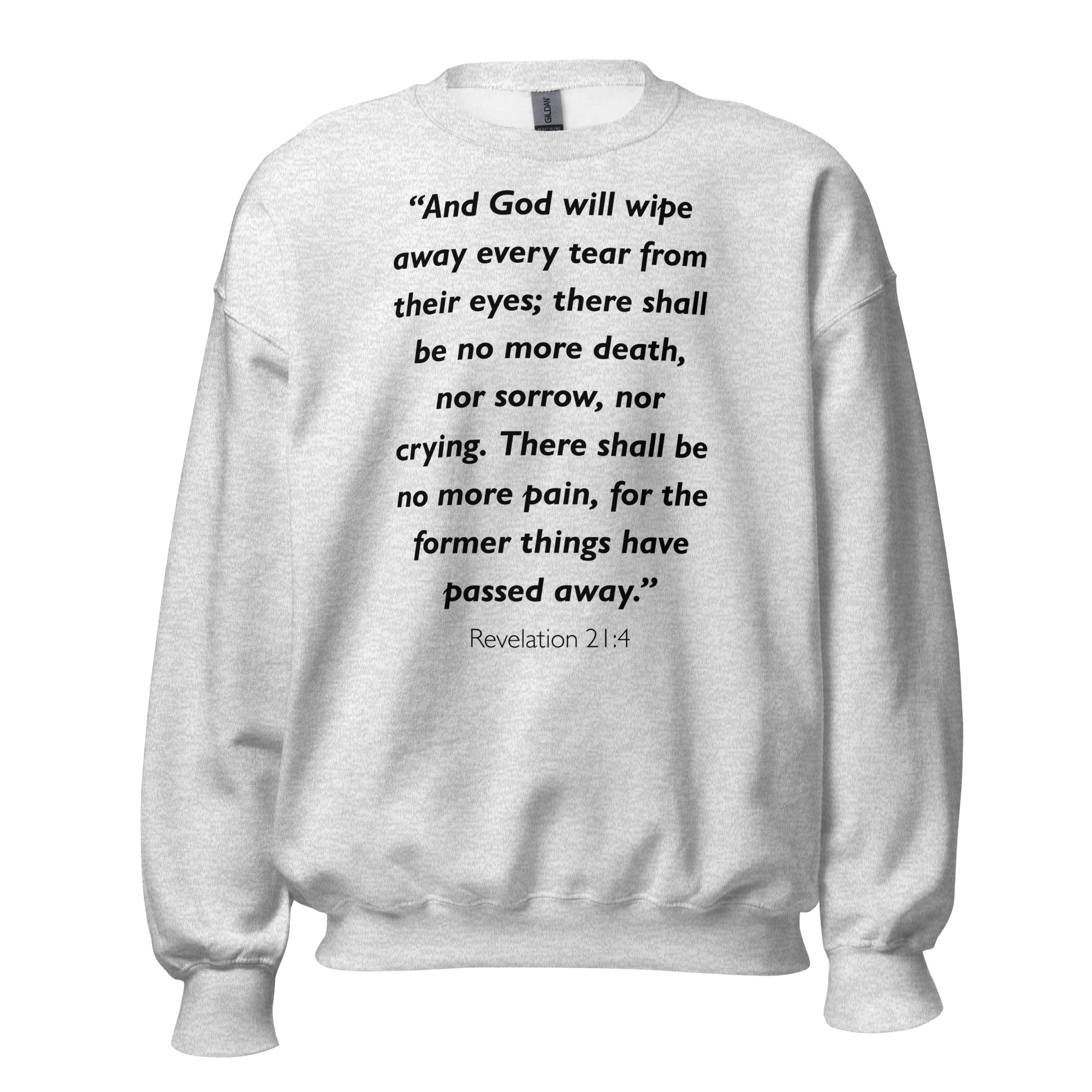 Unisex black sweatshirt with Revelation 21:4 Bible verse printed in black text on front