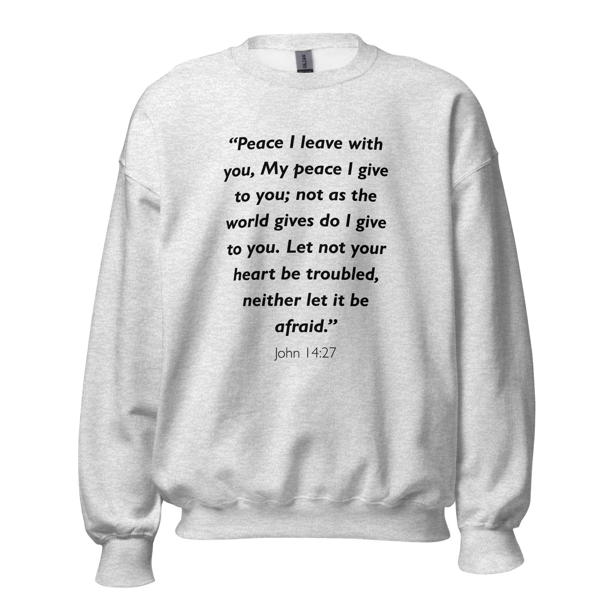 Unisex black sweatshirt with John 14:27 Bible verse printed in black text on front