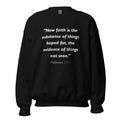 Unisex heather gray sweatshirt with Hebrews 11:1 Bible verse printed in white text on front