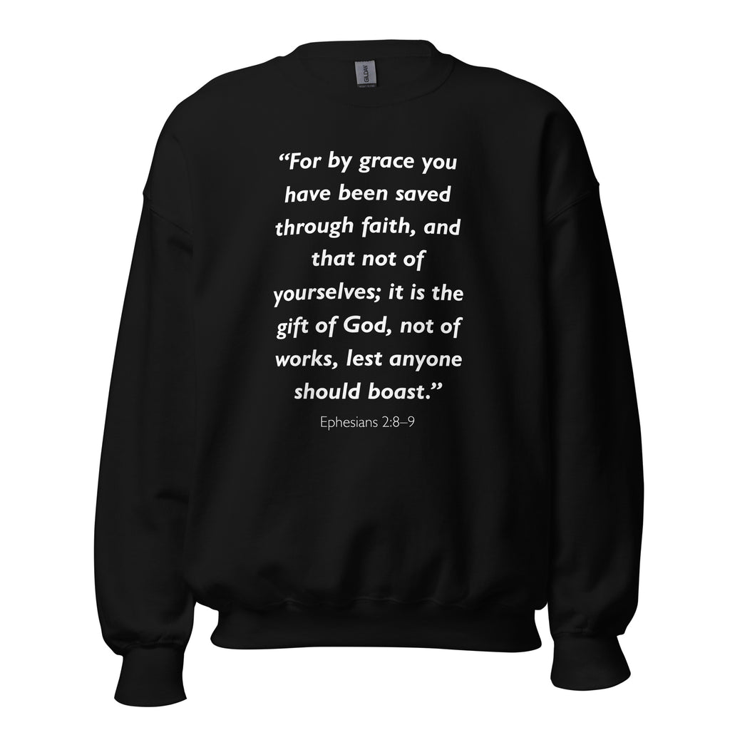 Unisex black sweatshirt with Ephesians 2:8-9 Bible verse printed in white text on front