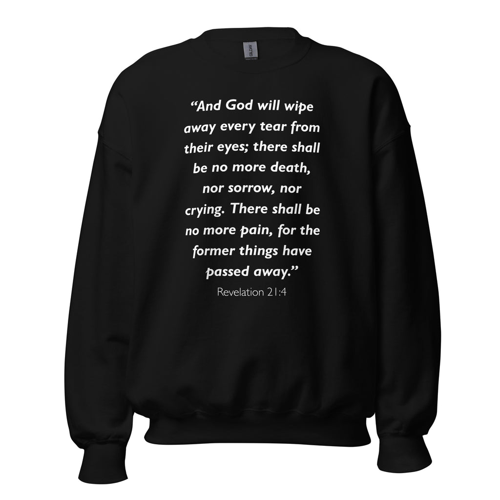 Unisex black sweatshirt with Revelation 21:4 Bible verse printed in white text on front