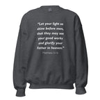Unisex charcoal sweatshirt with Matthew 5:16 Bible verse printed in white text on front