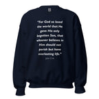 Unisex sweatshirt with the Bible verse John 3:16 printed in white text
