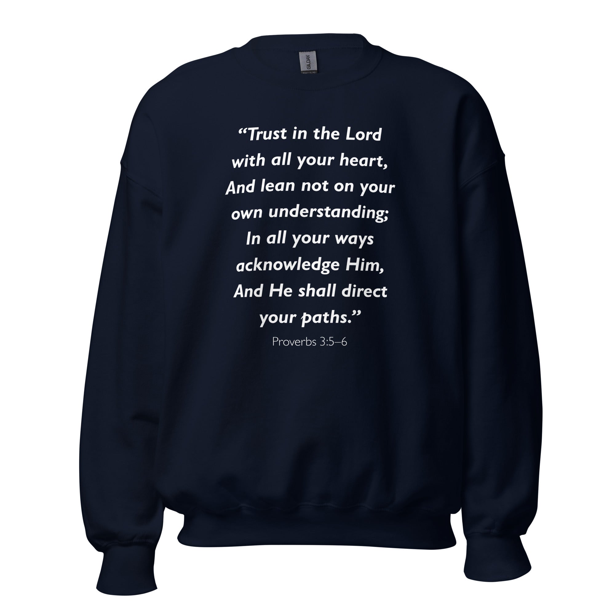 Unisex black sweatshirt with Proverbs 3:5-6 Bible verse printed in white text on front