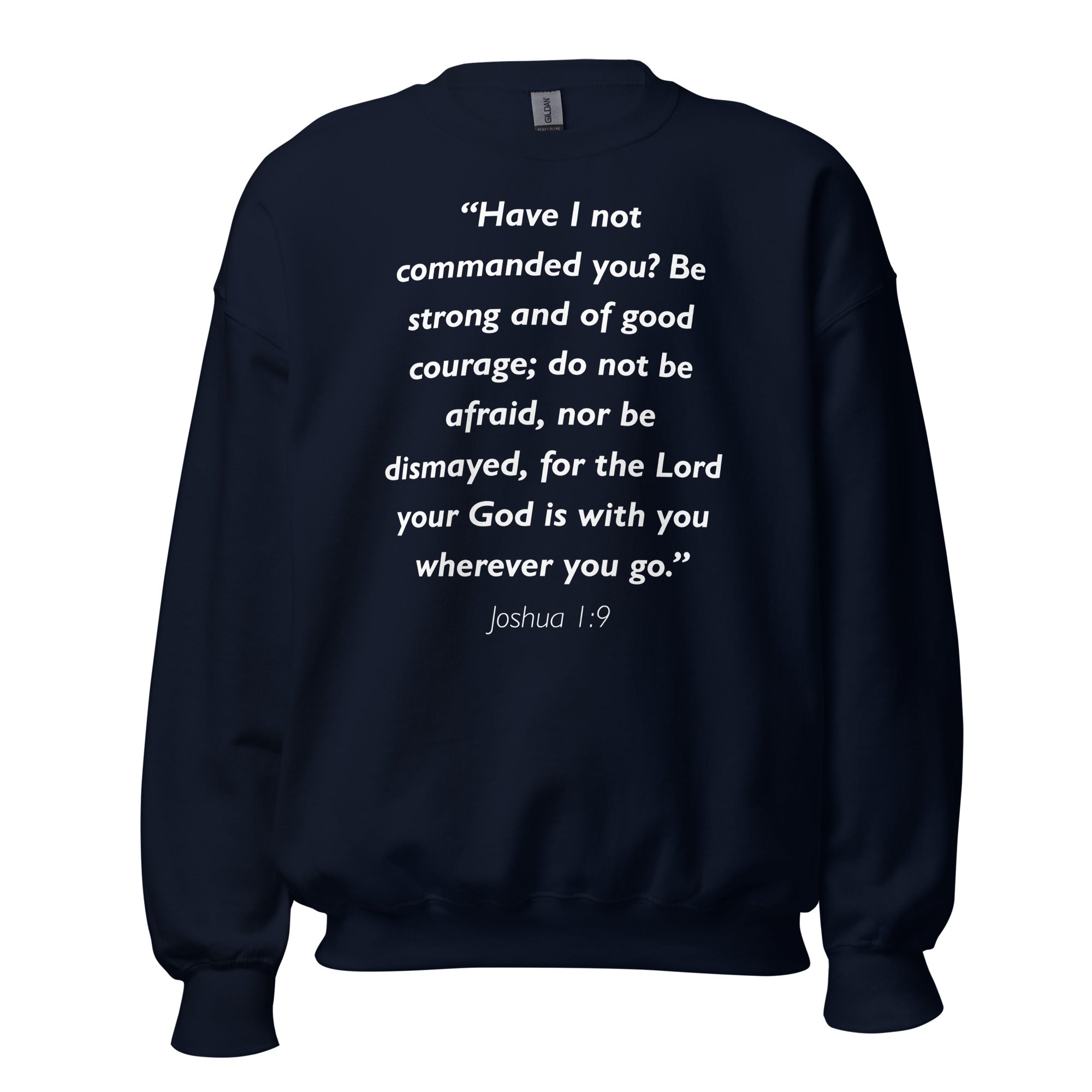 Unisex black sweatshirt with Joshua 1:9 Bible verse printed in white text on front