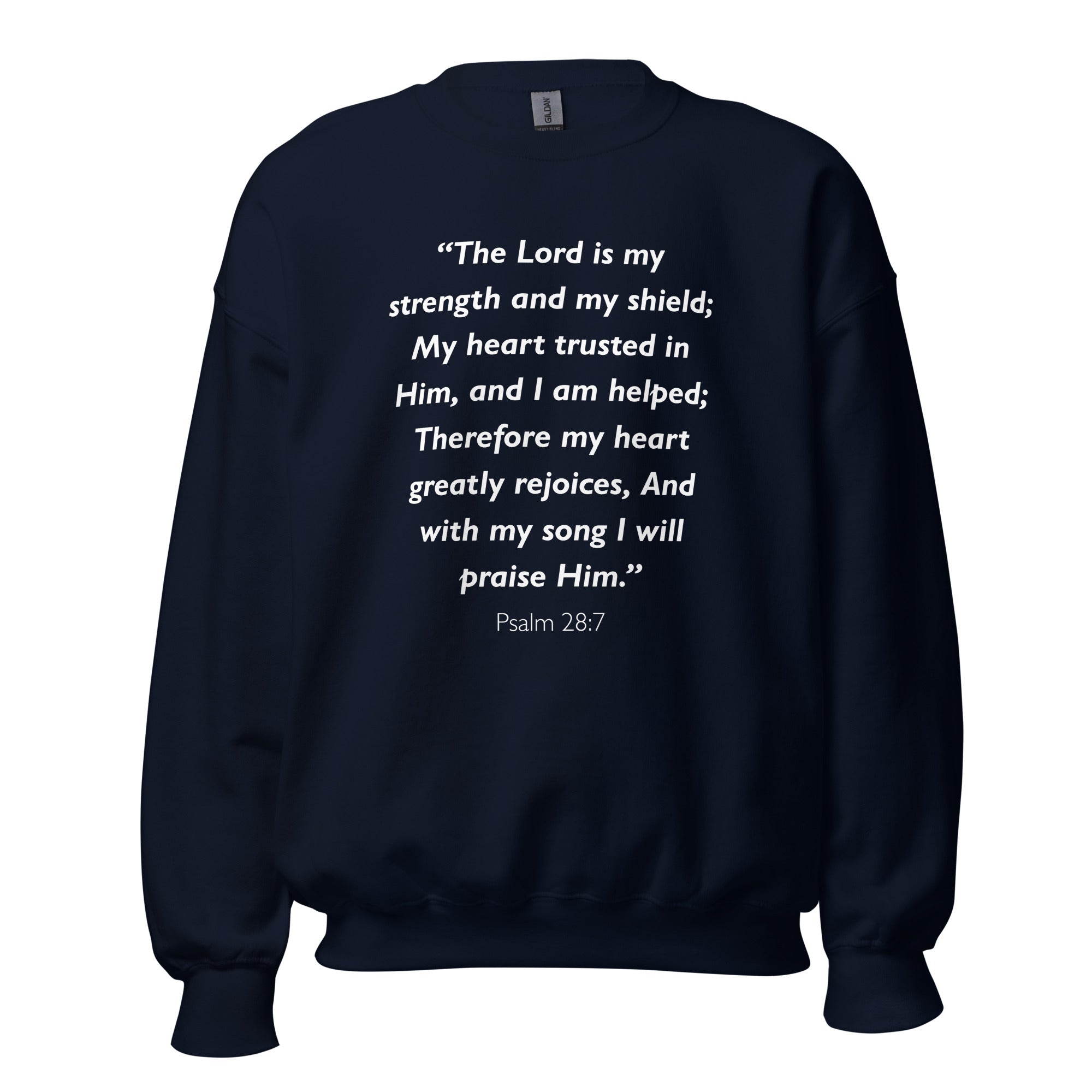 Unisex heather gray sweatshirt with Psalm 28:7 Bible verse printed in white text on front