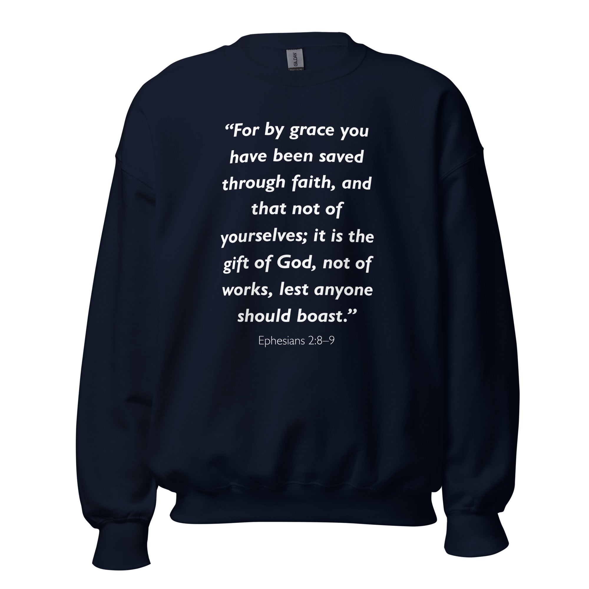 Unisex heather gray sweatshirt with Ephesians 2:8-9 Bible verse printed in white text on front