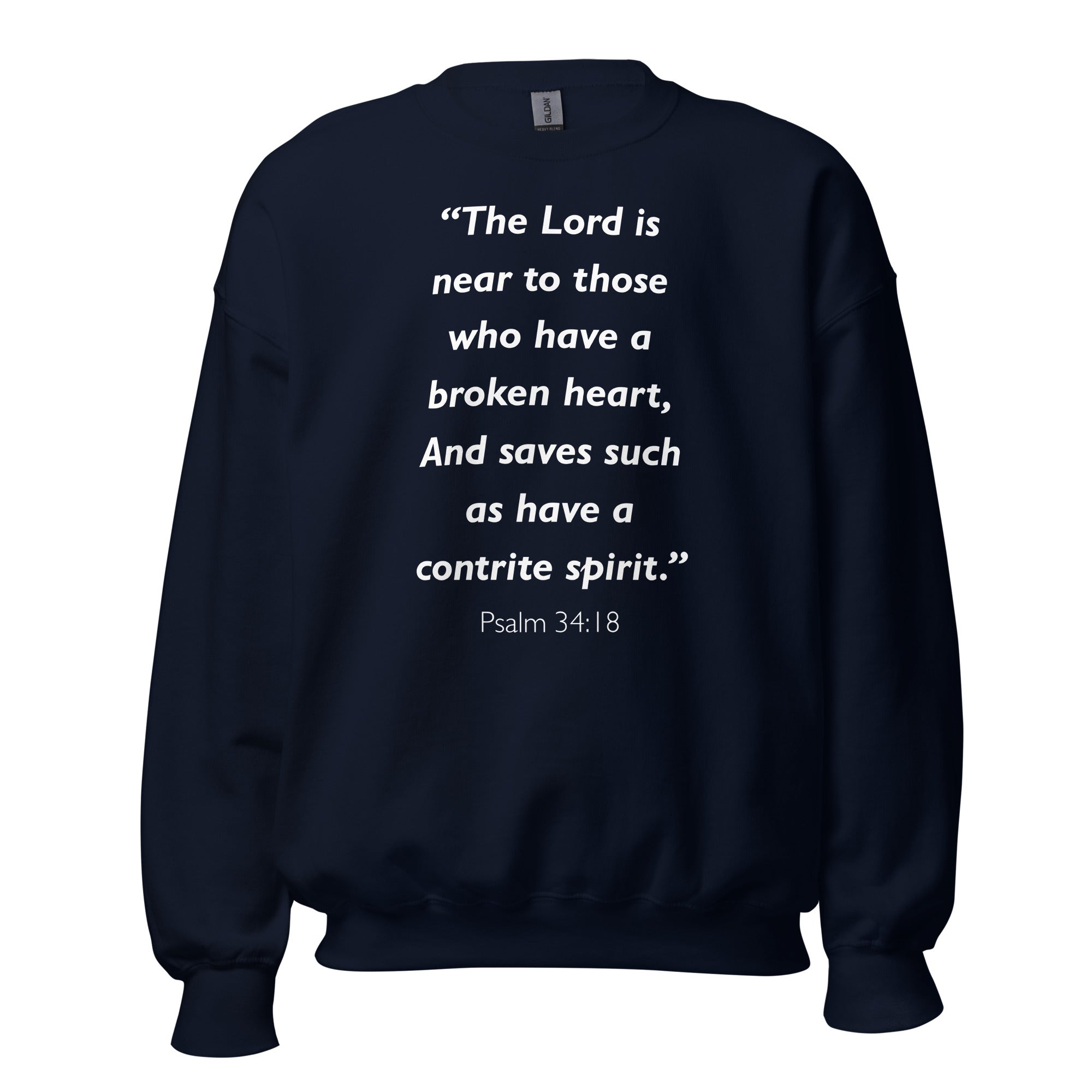 Unisex black sweatshirt with Psalm 34:18 Bible verse printed in white text on front