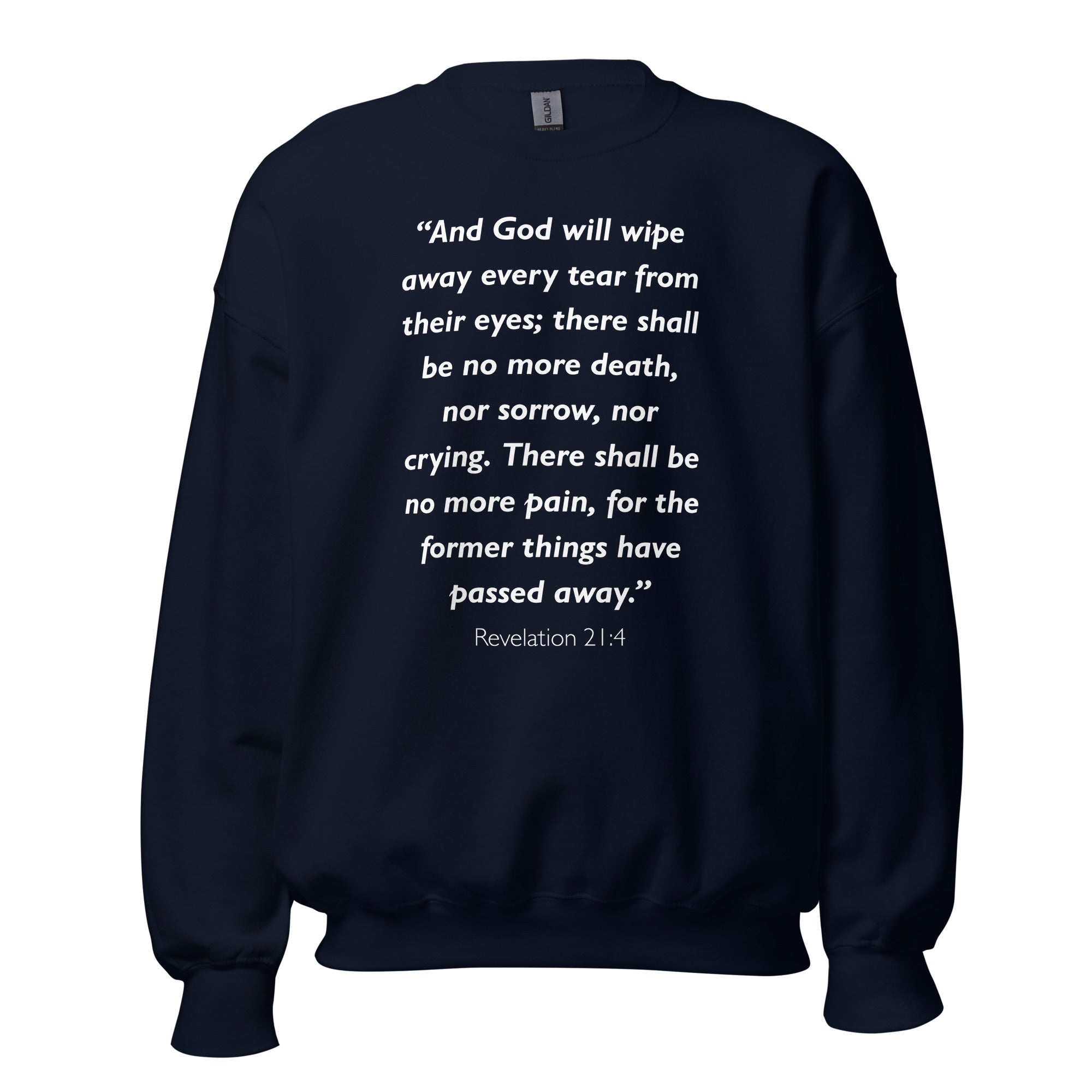 Unisex heather gray sweatshirt with Revelation 21:4 Bible verse printed in white text on front