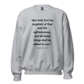 Unisex heather gray sweatshirt with Matthew 6:33 Bible verse printed in black text on front