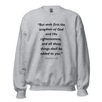 Unisex heather gray sweatshirt with Matthew 6:33 Bible verse printed in black text on front