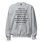 Unisex heather gray sweatshirt with Joshua 1:9 Bible verse printed in black text on front