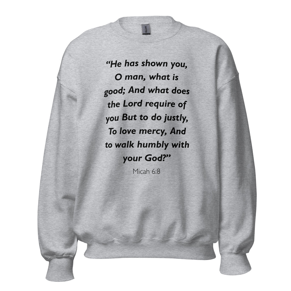 Unisex black sweatshirt with Micah 6:8 Bible verse printed in black text on front