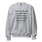 Unisex heather gray sweatshirt with Matthew 11:28 Bible verse printed in black text on front