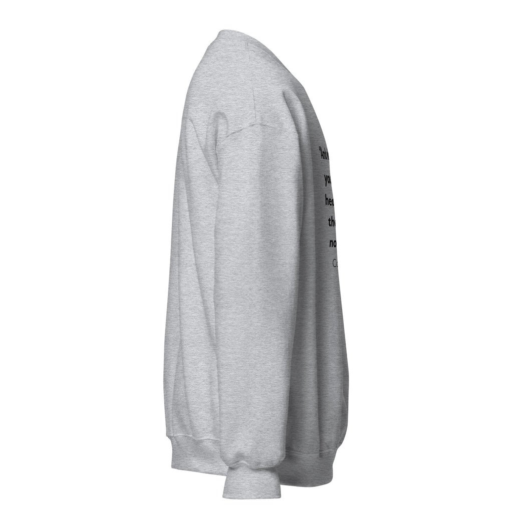 Unisex white sweatshirt with Colossians 3:23 Bible verse printed in black text on front