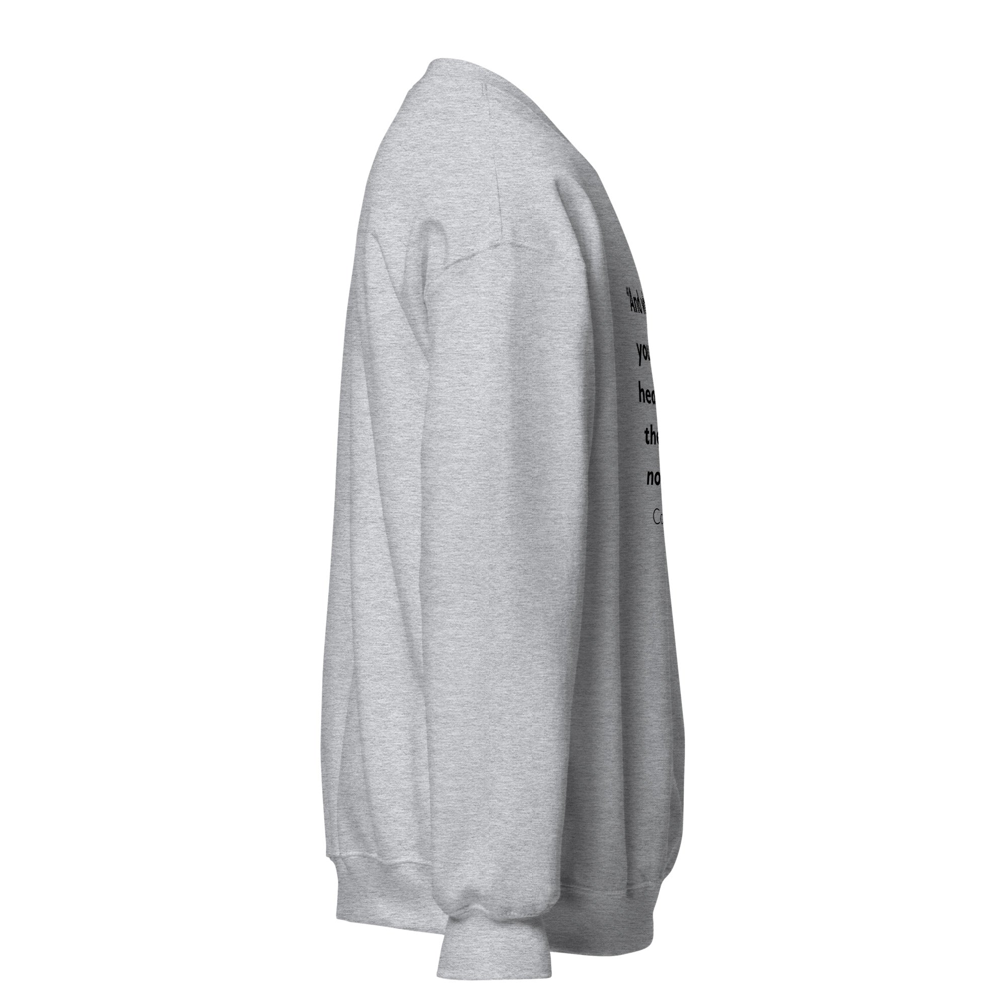 Unisex white sweatshirt with Colossians 3:23 Bible verse printed in black text on front