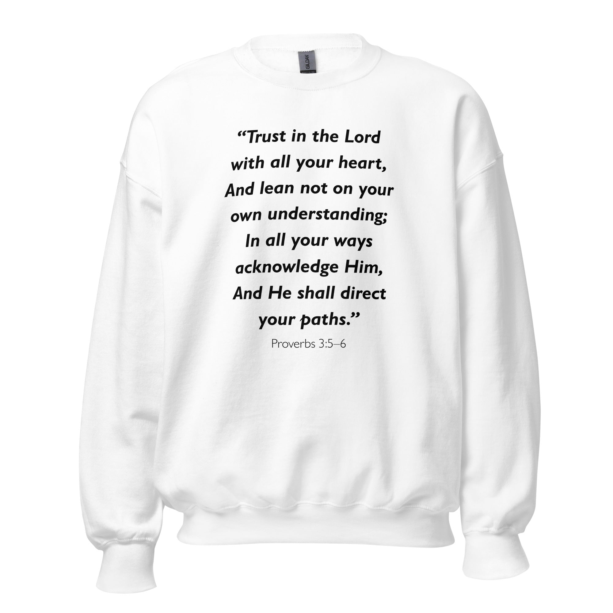 Unisex black sweatshirt with Proverbs 3:5-6 Bible verse printed in black text on front
