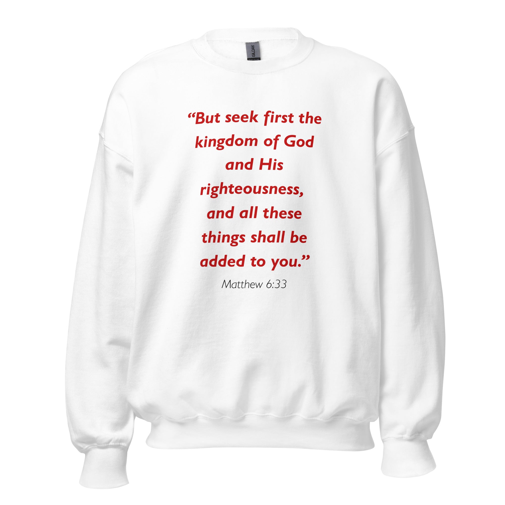 Unisex black sweatshirt with Matthew 6:33 Bible verse printed in red text on front