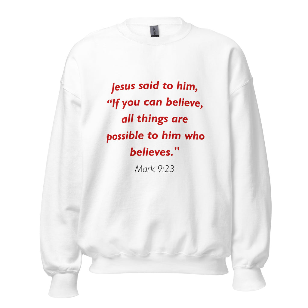 Unisex navy blue sweatshirt with Mark 9:23 Bible verse printed in red text on front