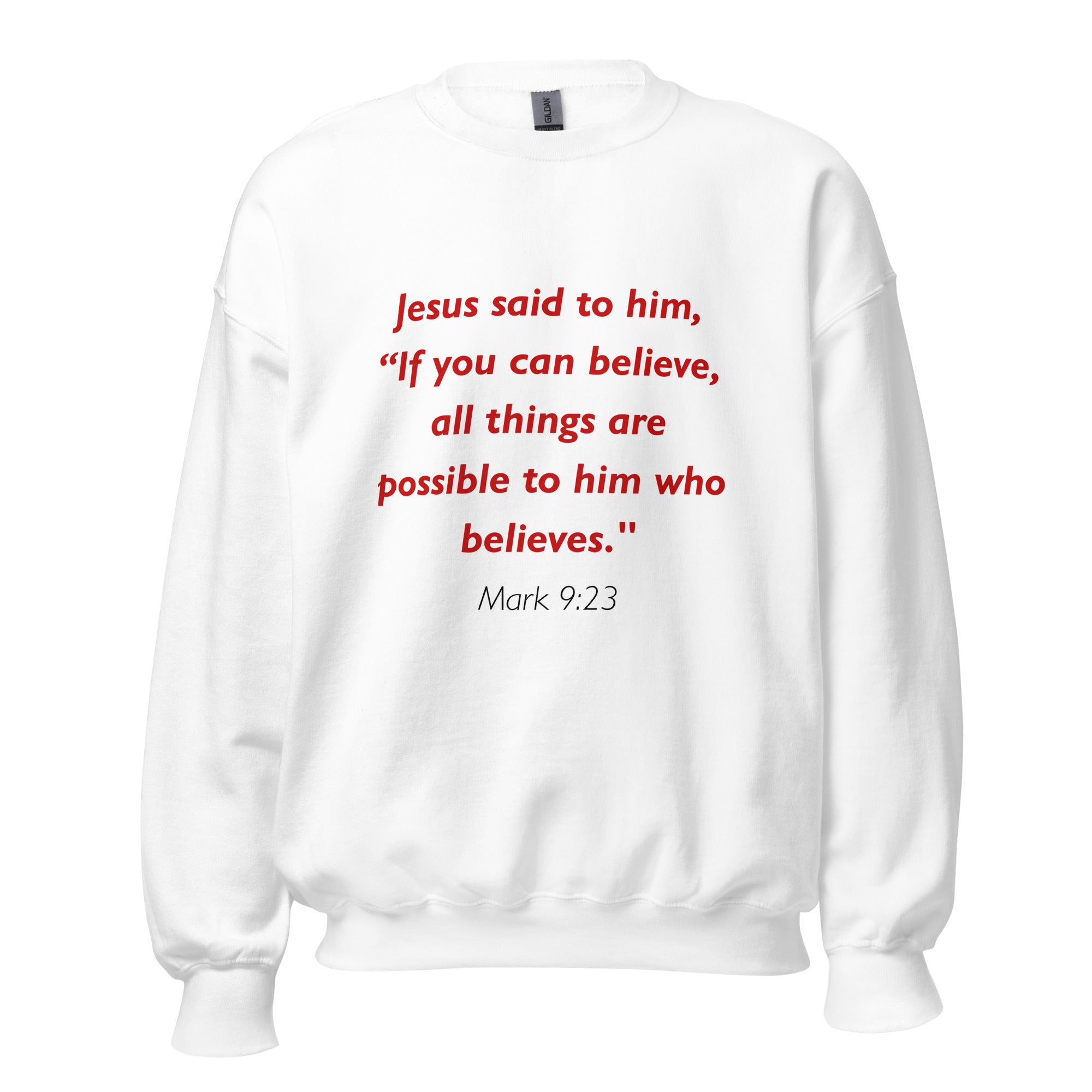 Unisex navy blue sweatshirt with Mark 9:23 Bible verse printed in red text on front