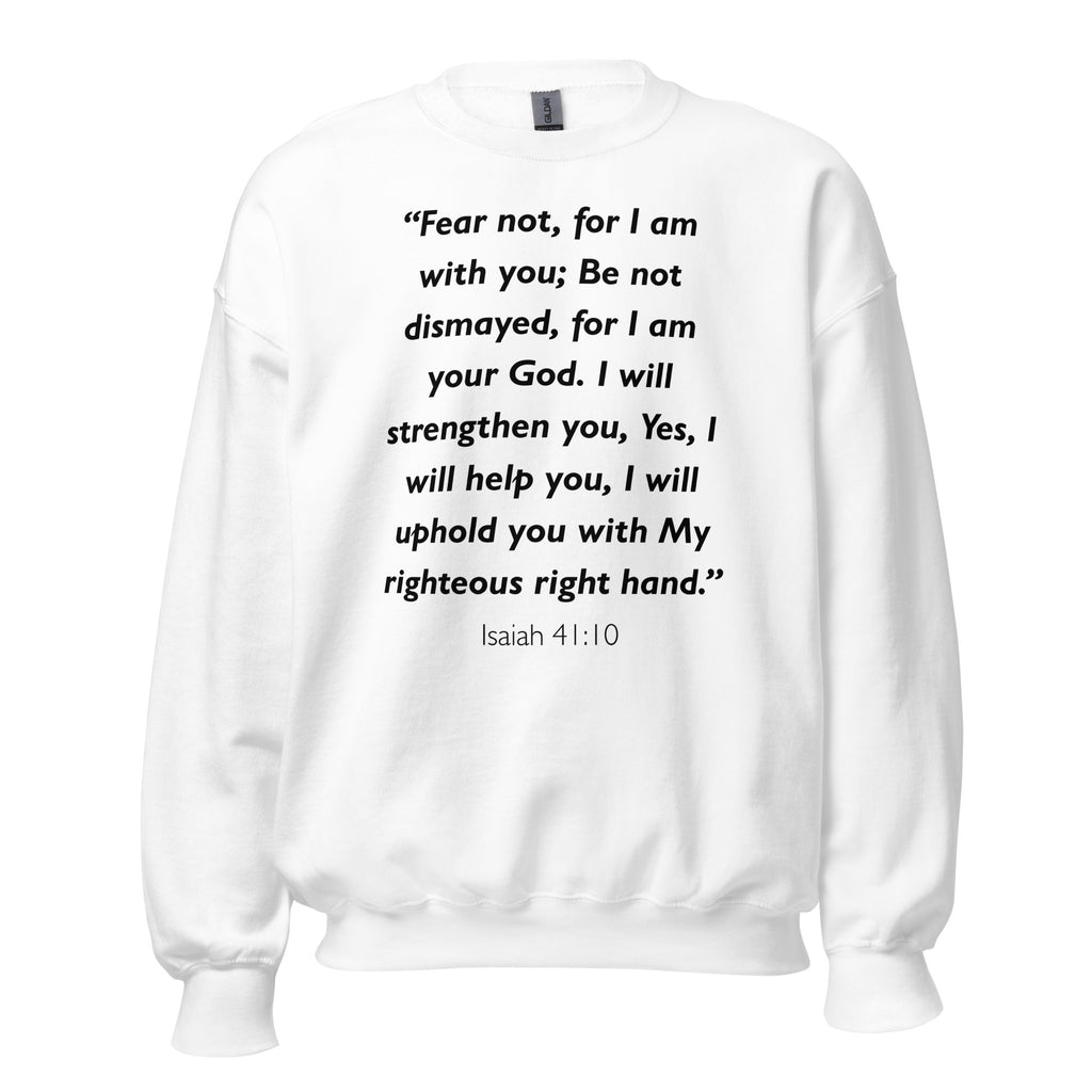 Unisex black sweatshirt with Isaiah 41:10 Bible verse printed in black text on front