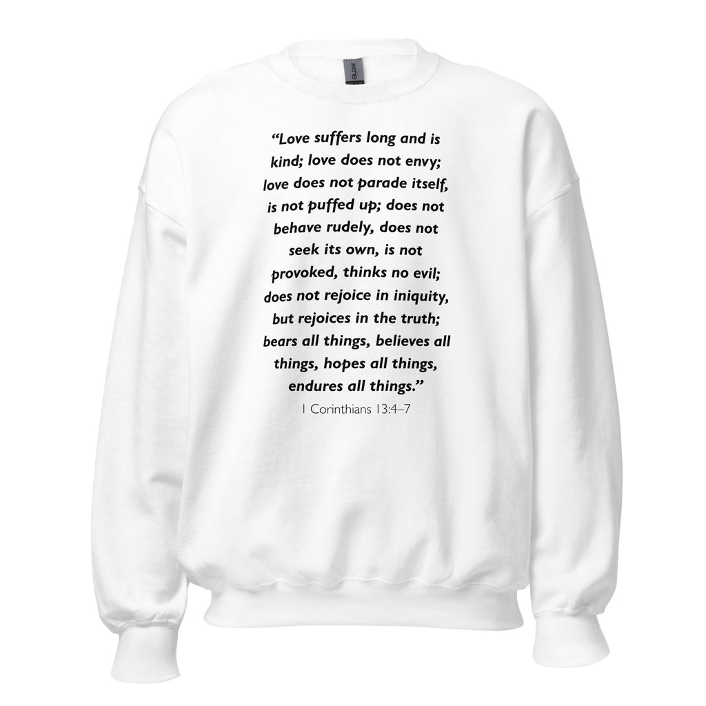 Unisex black sweatshirt with 1 Corinthians 13:4-7 Bible verse printed in black text on front