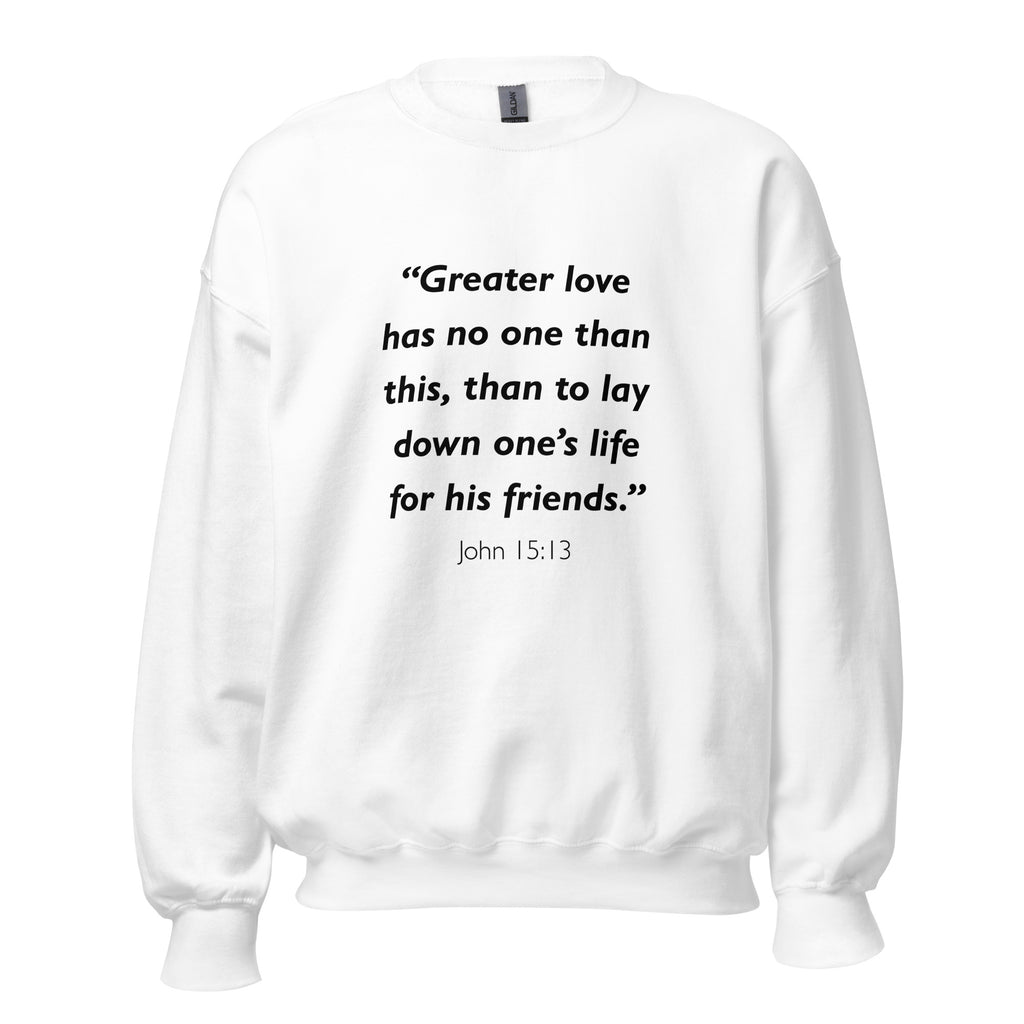Unisex navy blue sweatshirt with John 15:13 Bible verse printed in black text on front