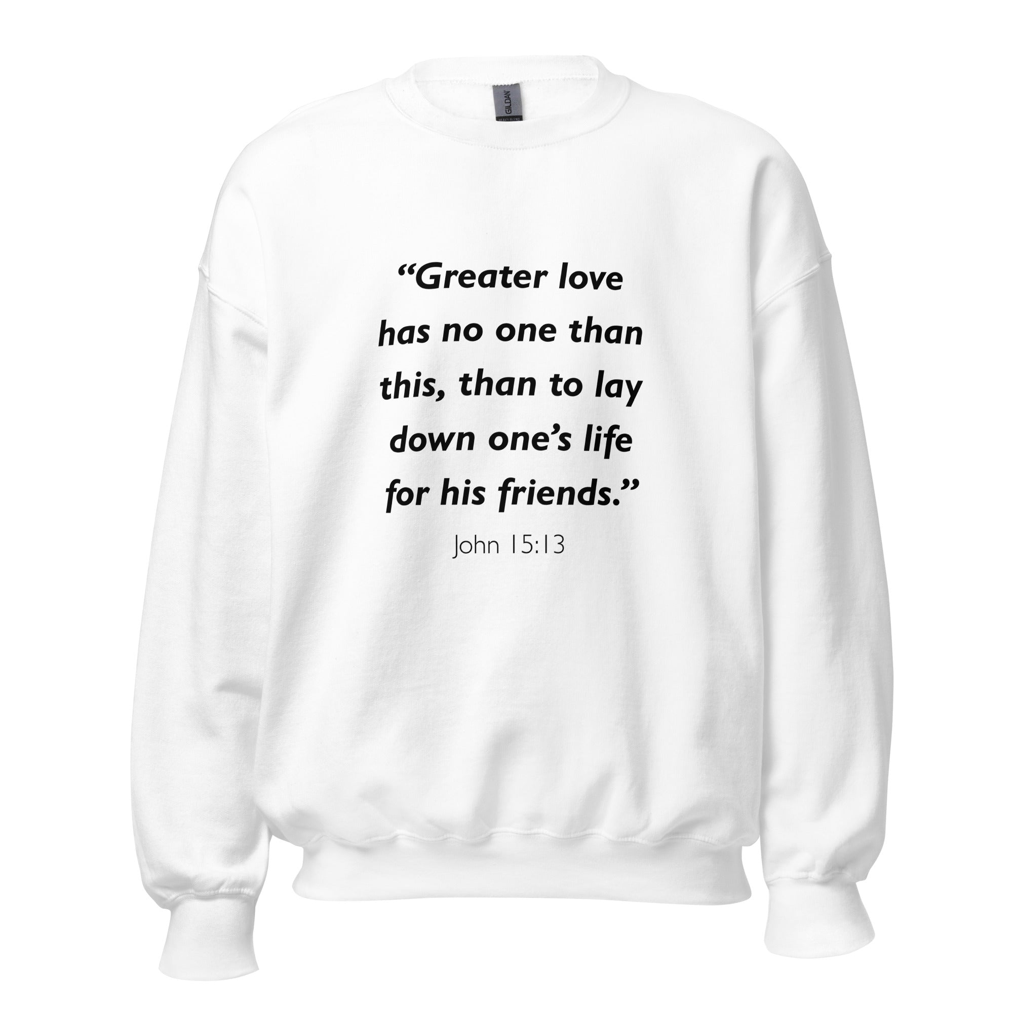 Unisex navy blue sweatshirt with John 15:13 Bible verse printed in black text on front