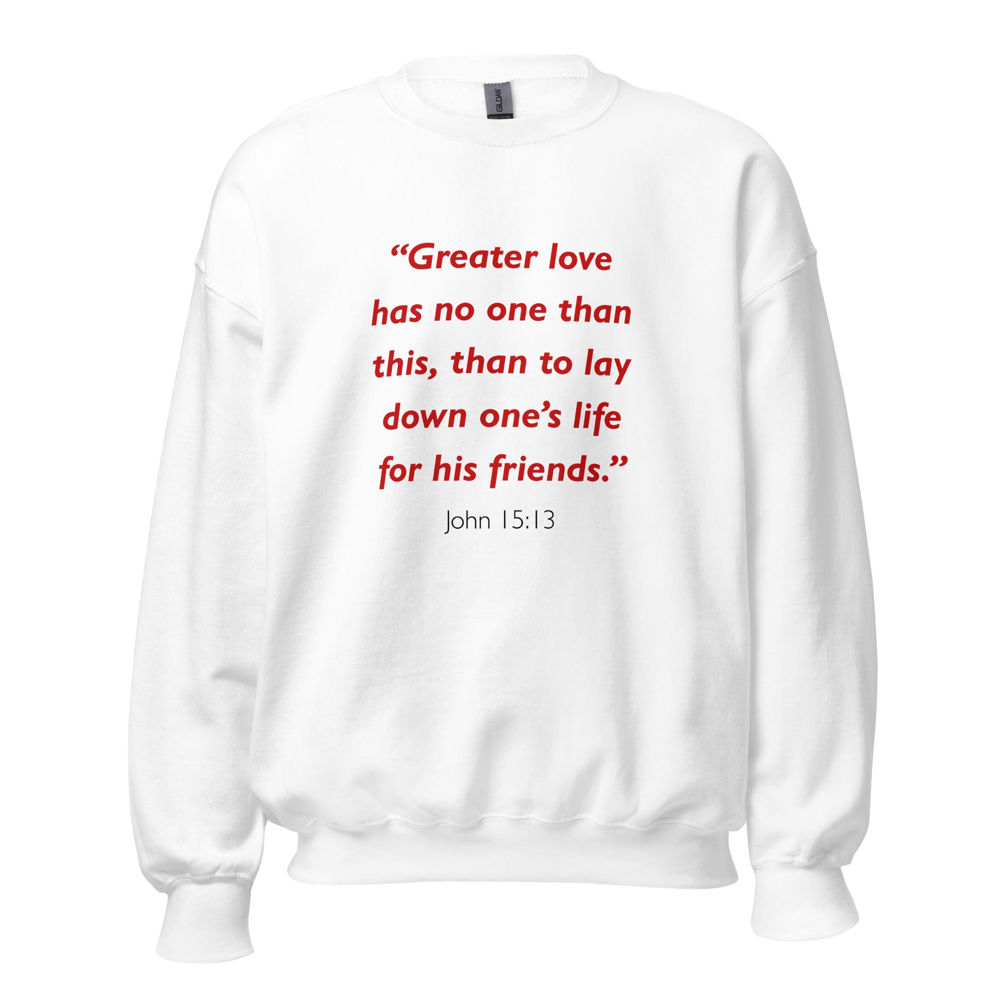 Unisex navy blue sweatshirt with John 15:13 Bible verse printed in red text on front