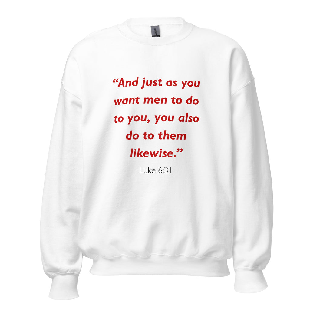 Unisex black sweatshirt with Luke 6:31 Bible verse printed in red text on front