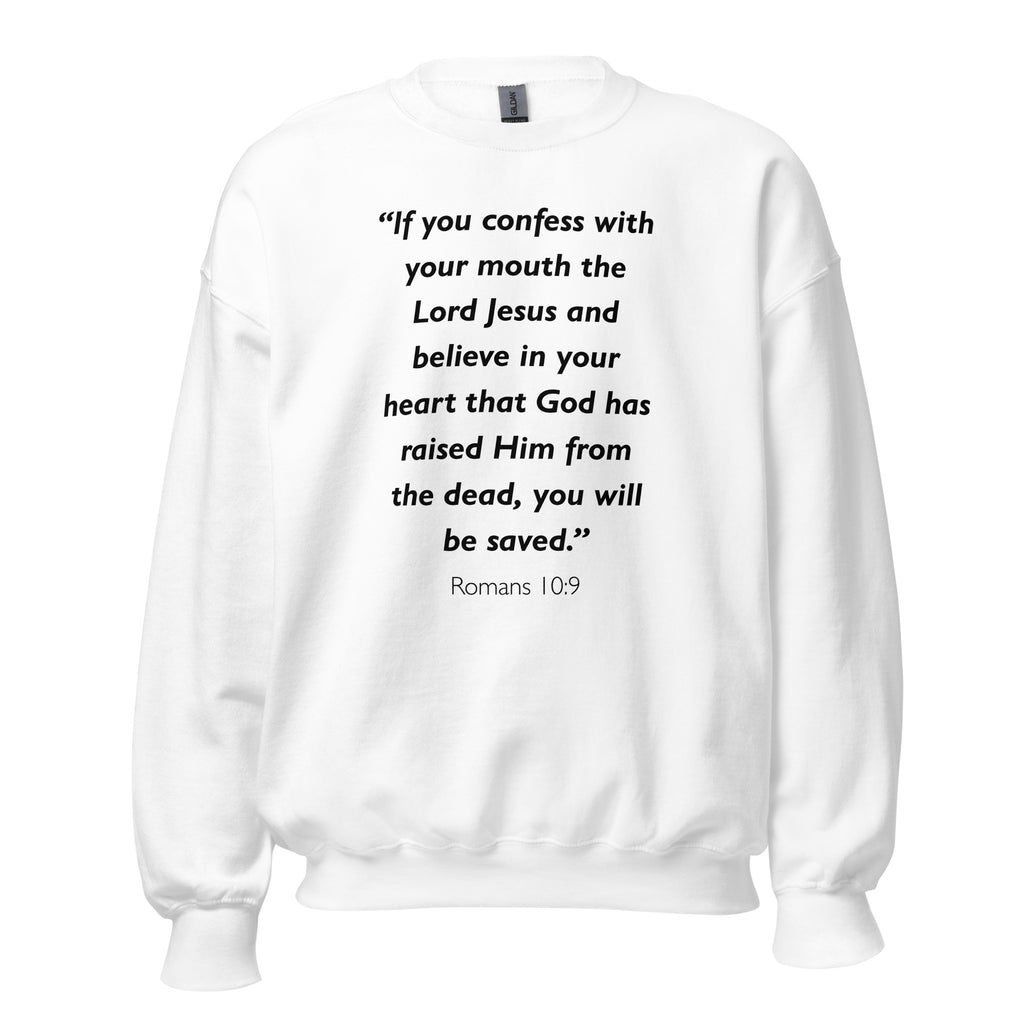 Unisex black sweatshirt with Romans 10:9 Bible verse printed in black text on front